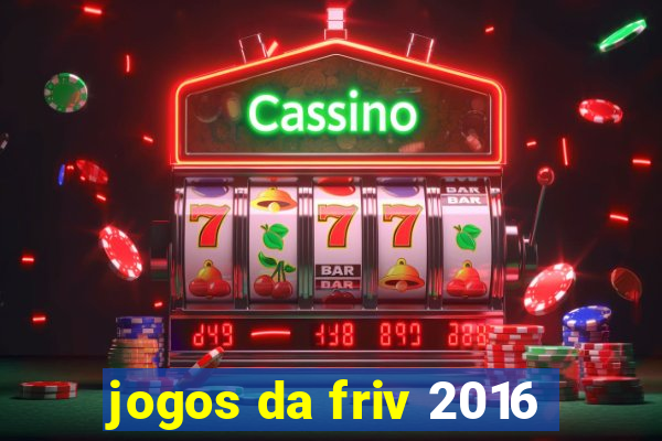 jogos da friv 2016